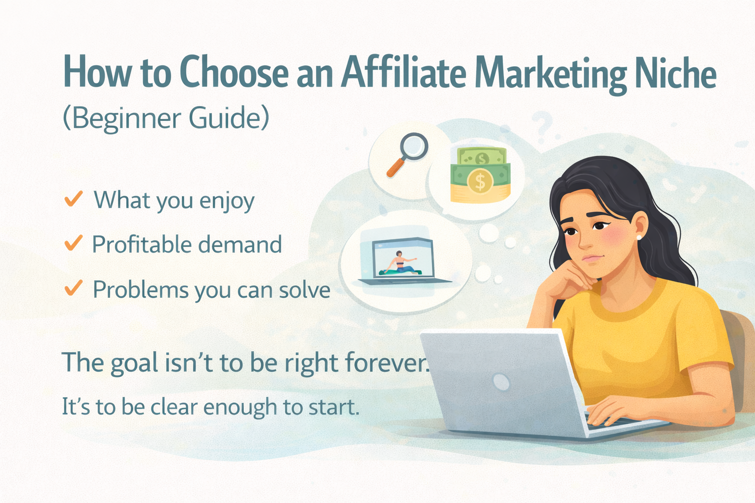 How to Choose Your First Affiliate Marketing Niche (Without Overthinking It)