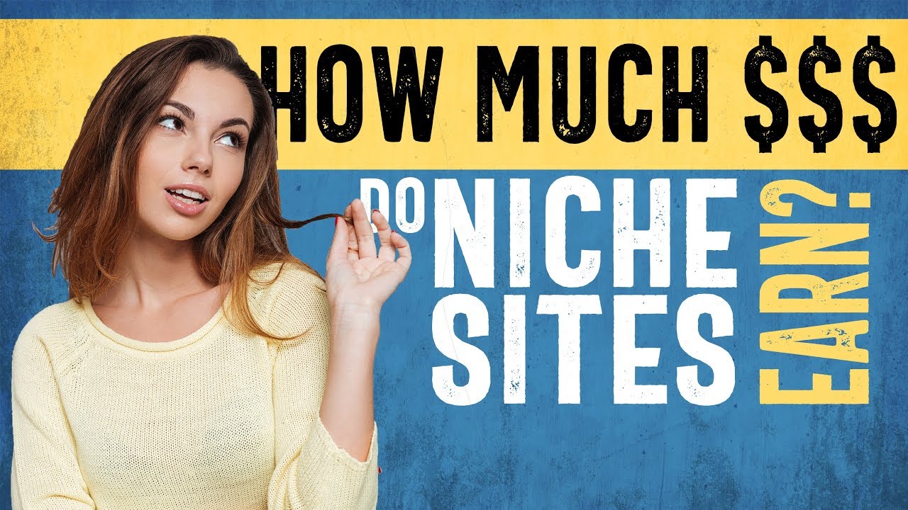 How Much Money Do Niche Sites Earn on Average?